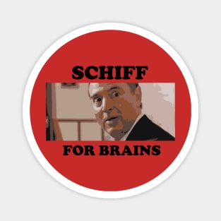 SCHIFF FOR BRAINS Magnet